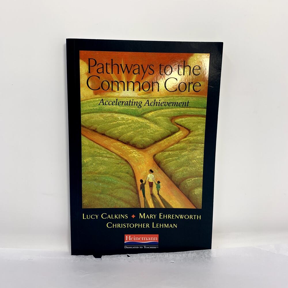 Pathways to the Common Core Accelerating Achievement Paperback Book Heinemann